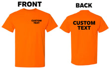 Load image into Gallery viewer, Custom T-Shirt, Personalized, Add Your Own Text