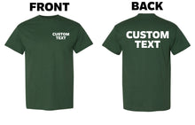Load image into Gallery viewer, Custom T-Shirt, Personalized, Add Your Own Text