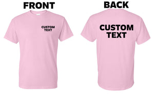 Custom T-Shirt, Personalized, Add Your Own Text