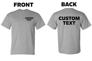 Custom T-Shirt, Personalized, Add Your Own Text